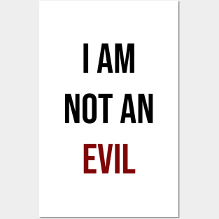 I am not an evil Posters and Art